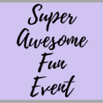 Text reading: Super Awesome Fun Event